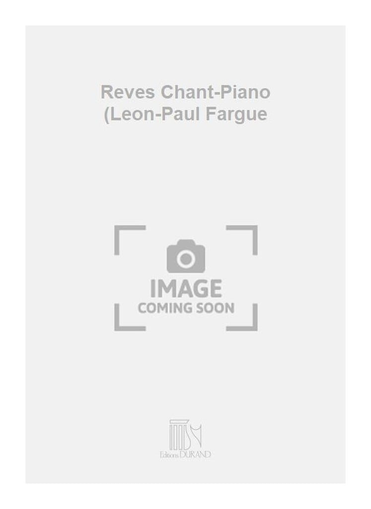 Reves Chant-Piano (Leon-Paul Fargue